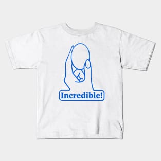 Incredible! Kids T-Shirt